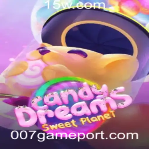 Explorando o Mundo do Jogo CandyDreams: A Nova Sensação 007game